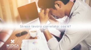 stress lavoro correlato